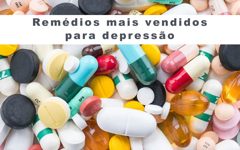 remédios mais vendidos para depressão